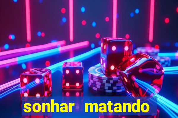 sonhar matando porco jogo do bicho